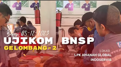 Uji kompetensi (ujikom) BNSP - LPK AMANAH GLOBAL INDOSERVIS
